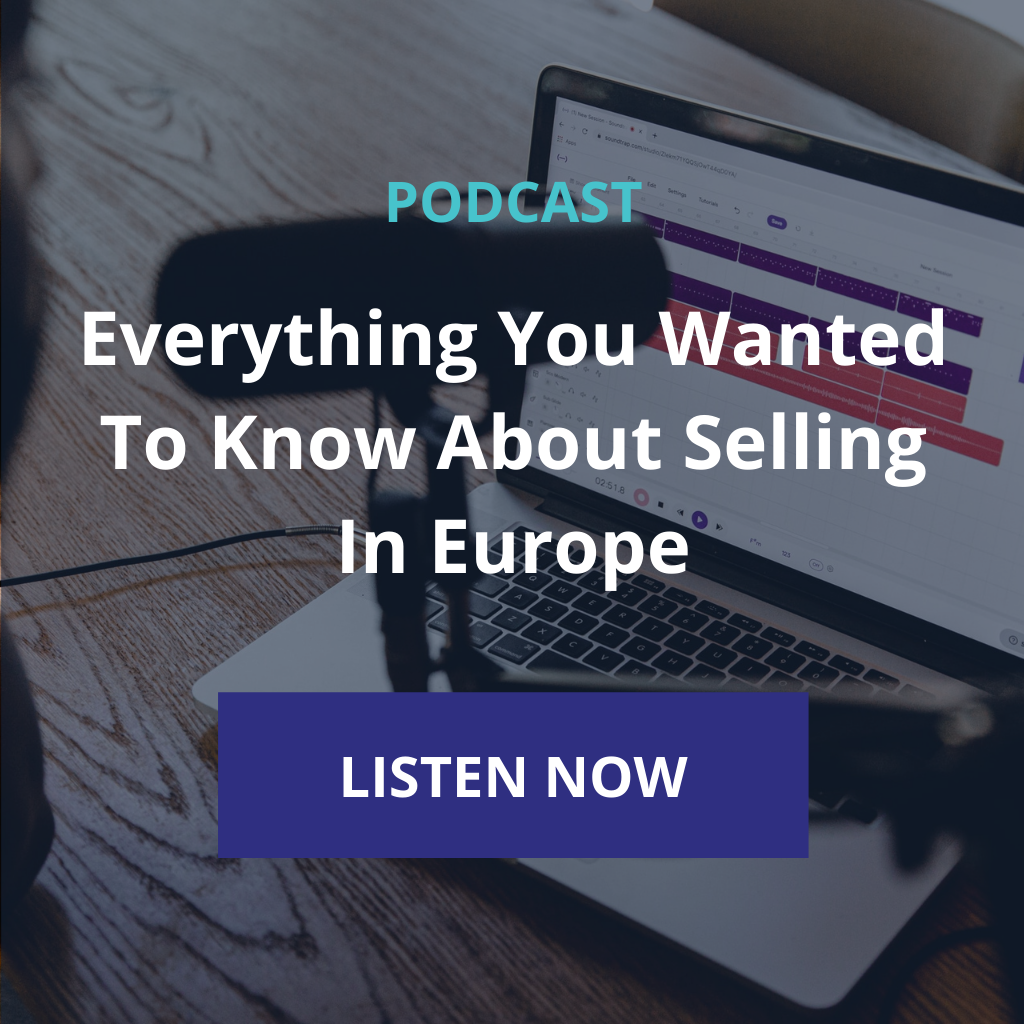 Everything you wanted to know about selling in Europe