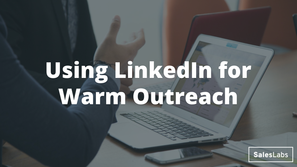Using LinkedIn for Warm Outreach