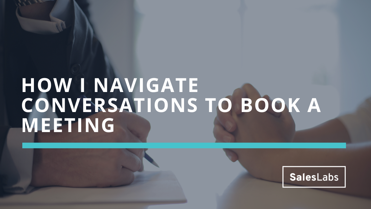 How I navigate conversations to book a meeting