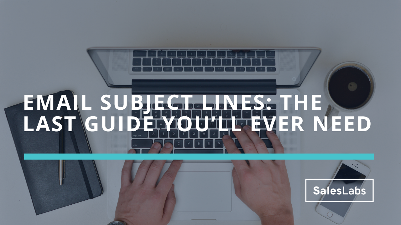 Email subject lines: The last guide you’ll ever need