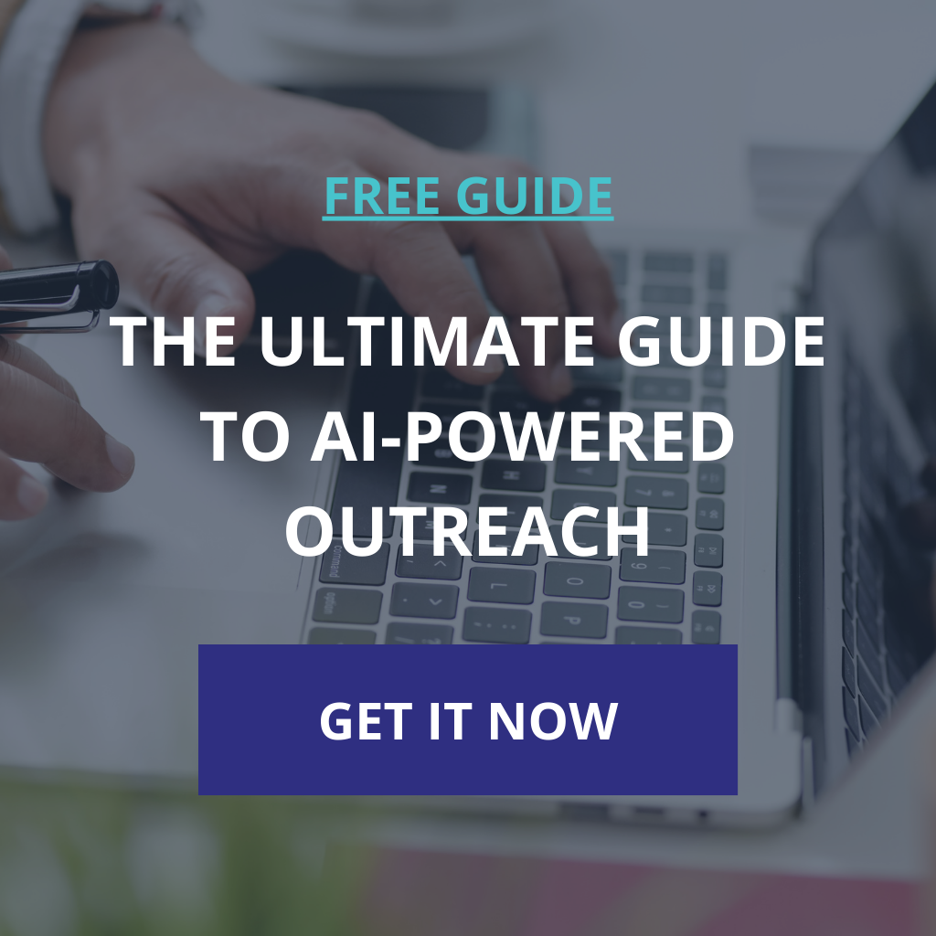 The Ultimate Guide to AI-Powered Outreach